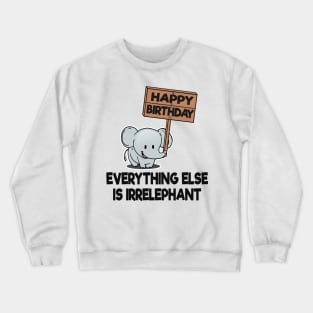 Funny Cute Elephant Birhday Bday Gift Present Child Kids Crewneck Sweatshirt